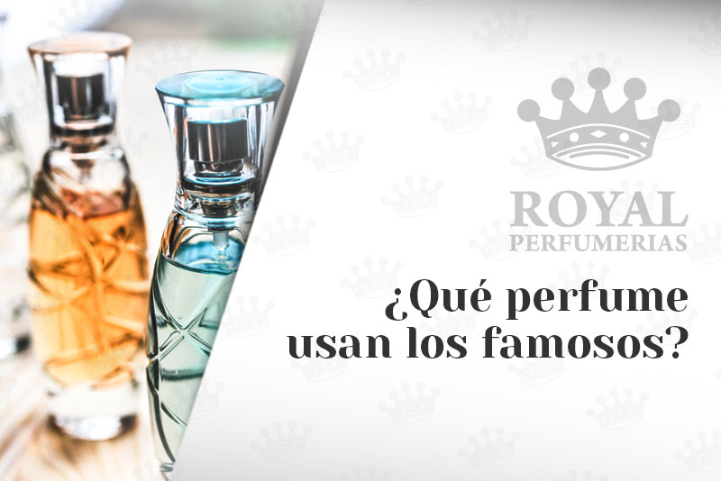 Perfumes de famosos fragancias utilizan? - Royal Perfumería